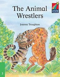 Cambridge Storybooks 3: The Animal Wrestlers