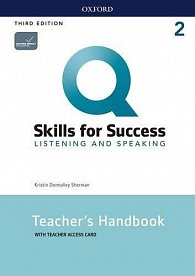 Q Skills for Success 2 Listening & Speaking Teacher´s Handbook with Teacher´s Access Card, 3rd