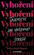 Vyhoření: Tajemství, jak uniknout stresu