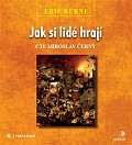 Jak si lidé hrají - CDmp3 (Čte Miroslav Černý)