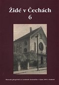 Židé v Čechách 6 - Sborník příspěvků ze semináře konaného v říjnu 2016 v Kodani