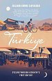 Turkiye: Cycling Through a Country´s First Century