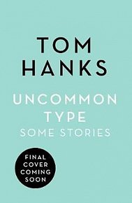 Uncommon Type : Some Stories, 1.  vydání