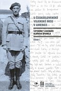U československé vojenské mise v Americe I. - Vzpomínky legionáře Oldřicha Španiela