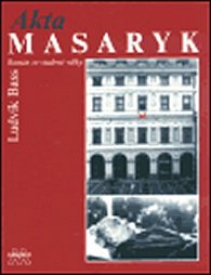 Akta Masaryk: Román ze studené války