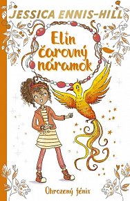 Elin čarovný náramok 6: Ohrozený fénix (slovensky)