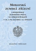 Moravská zemská zřízení a kodifikace zemského práva ve střední Evropě v 16. a na začátku 17. století