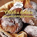 Chléb a koláče pro ještě štíhlejší postavu