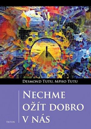 Nechme ožít dobro v nás
