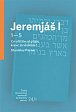 Jeremjáš I - Co uděláte, až příjde konec Jeruzaléma?