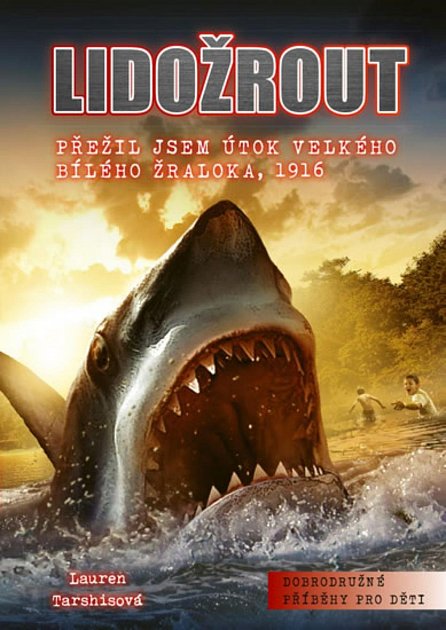 Náhled Lidožrout - Přežil jsem útok velkého bíloho žraloka 1916