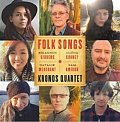 Kronos Quartet: Folk Songs - CD