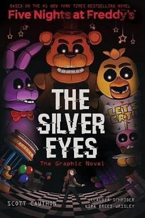 Five Nights at Freddy´s 1 - The Silver Eyes (Graphic Novel), 1.  vydání