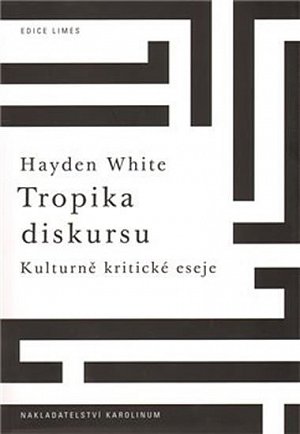 Tropika diskursu:Kulturně-kritické eseje