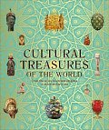 Cultural Treasures of the World: From the Relics of Ancient Empires to Modern-Day Icons