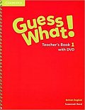 Guess What! Level 1 Teacher´s Book with DVD British English