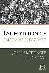 Eschatologie - Smrt a věčný život