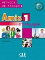 Amis et compagnie 1: Livre de l´éleve