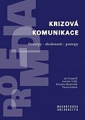 Krizová komunikace: Principy - zkušenosti - postupy