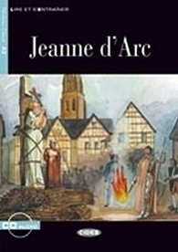 Jeanne d´Are + CD (Black Cat Readers FRA Level 2)