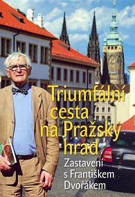 Triumfální cesta na Pražský hrad