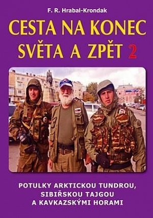 Cesta na konec světa a zpět 2 - Potulky arktickou tundrou, sibiřskou tajgou a kavkazskými horami