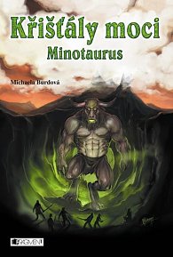 Křišťály moci 4 – Minotaurus