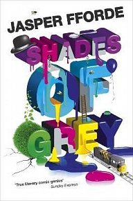 Shades of Grey: Reminiscent of the late Douglas Adams or Monty Python - full of colourful characters and plot twists
