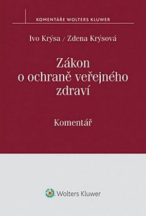 Zákon o ochraně veřejného zdraví: Komentář