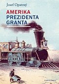 Amerika prezidenta Granta, 1.  vydání