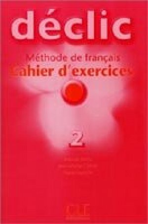 Déclic 2 Cahier d´exercices + CD