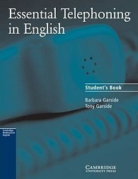 Essential Telephoning in English: Student´s Book