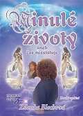 Minulé životy aneb čas neexistuje