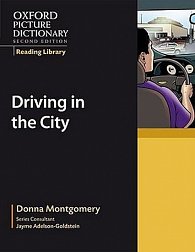 Oxford Picture Dictionary Reading Library Readers Civics Reader Driving in the City