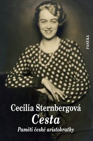 Cesta - Paměti české aristokratky, 1.  vydání