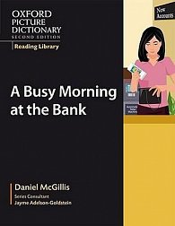 Oxford Picture Dictionary Reading Library Readers Civics Reader Busy Morning at the Bank
