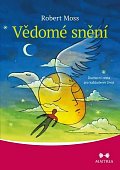 Vědomé snění - Duchovní cesta pro každodenní život