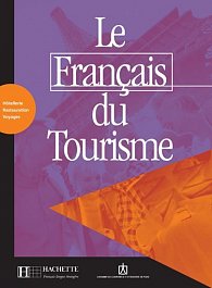 Le Francais du tourisme: Livret d´activités