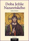 Doba Ježíše Nazaretského - Historicko-teologický úvod do Nového zákona