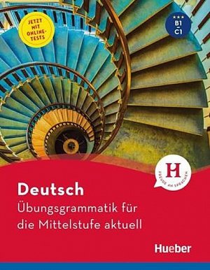 Übungsgrammatik für die Mittelstufe aktuell