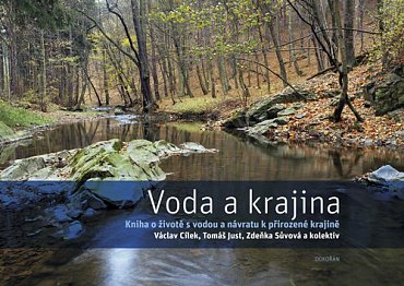 Náhled Voda a krajina - Kniha o životě s vodou a návratu k přirozené krajině