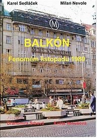 Balkón - Fenomén listopadu 1989