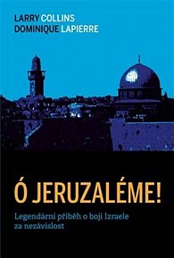 Ó Jeruzaléme! - Legendární příběh o boji Izraele za nezávislost, 1.  vydání