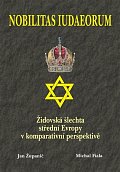 Nobilitas Iudaeorum - Židovská šlechta střední Evropy v komperativní