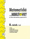 Matematické minutovky pro 8. ročník / 1. díl - Pro vzdělávací oblast Matematika a její aplikace dle RVP ZV