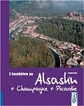 S hausbótem po Alsasku, Champagne a Picardie. Ze Strasbourg přes Lutzelbourg, Arzviller a Reims do Amiens, Lille a Douai