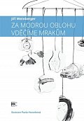 Za modrou oblohu vděčíme mrakům