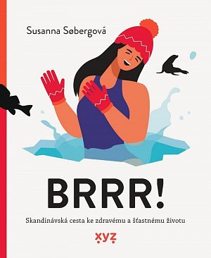 Brrr! - Skandinávská cesta ke zdravému a šťastnému životu