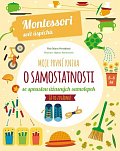 Moje první kniha o samostatnosti (Montessori: Svět úspěchů)