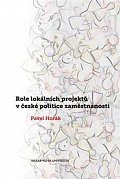 Role lokálních projektů v české politice zaměstnanosti